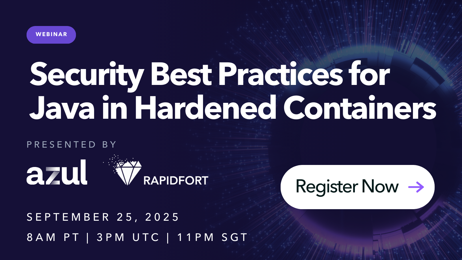 Security Best Practices for Java in Hardened Containers with Azul &  RapidFort - Azul | Better Java Performance, Superior Java Support