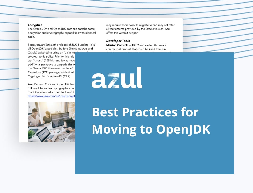 Whitepaper: Best Practices for Moving to OpenJDK - Azul | Better Java ...