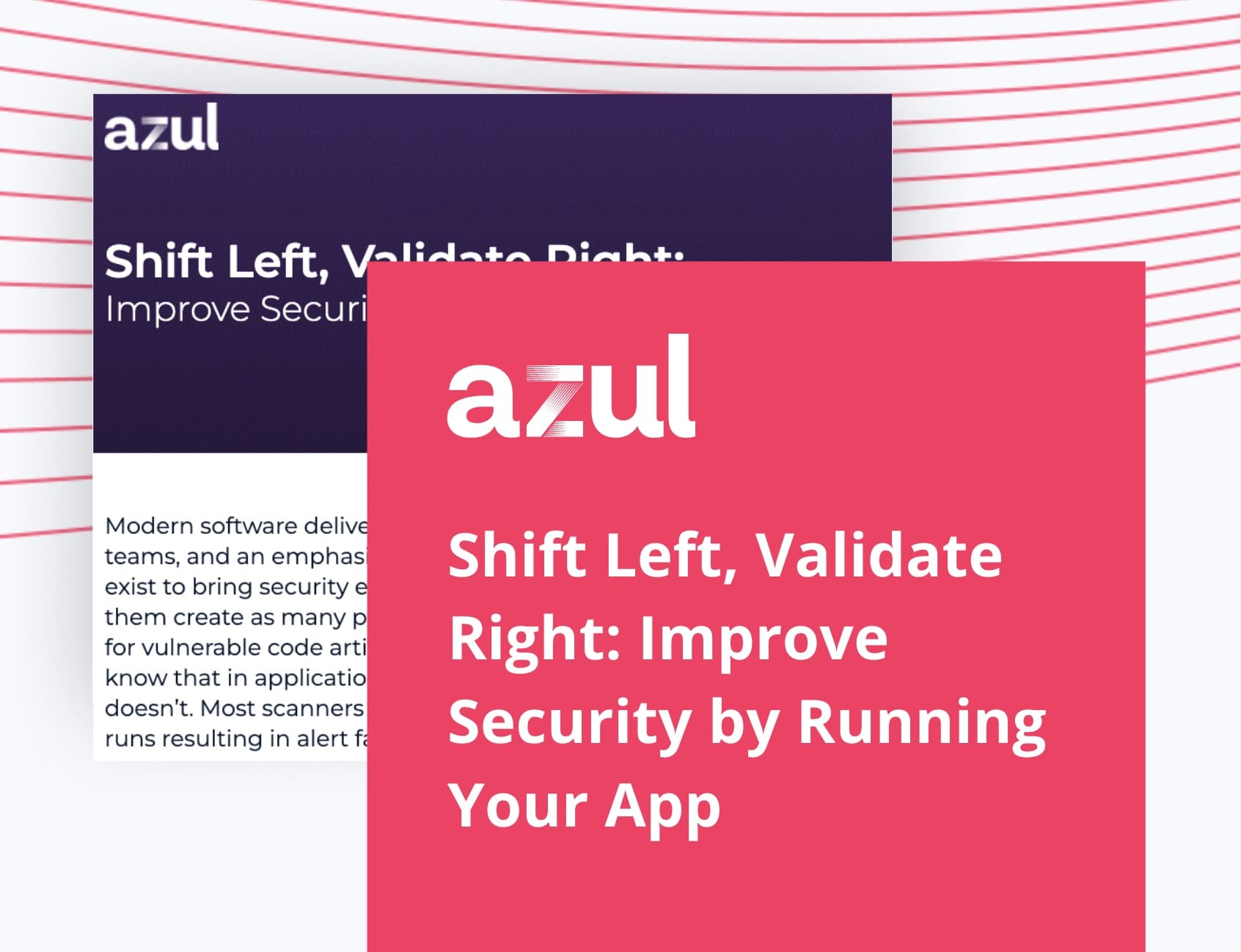 Shift Left, Validate Right - Improve Security by Running Your App