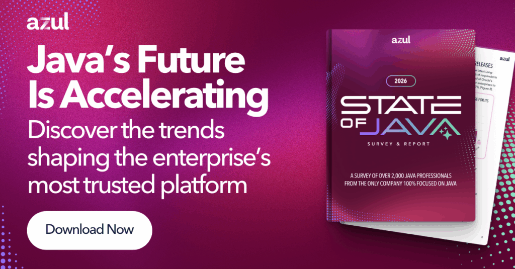 Read the 2026 State of Java Survey & Report now