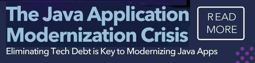 READ THE EBOOK: The Java Application Modernization Crisis