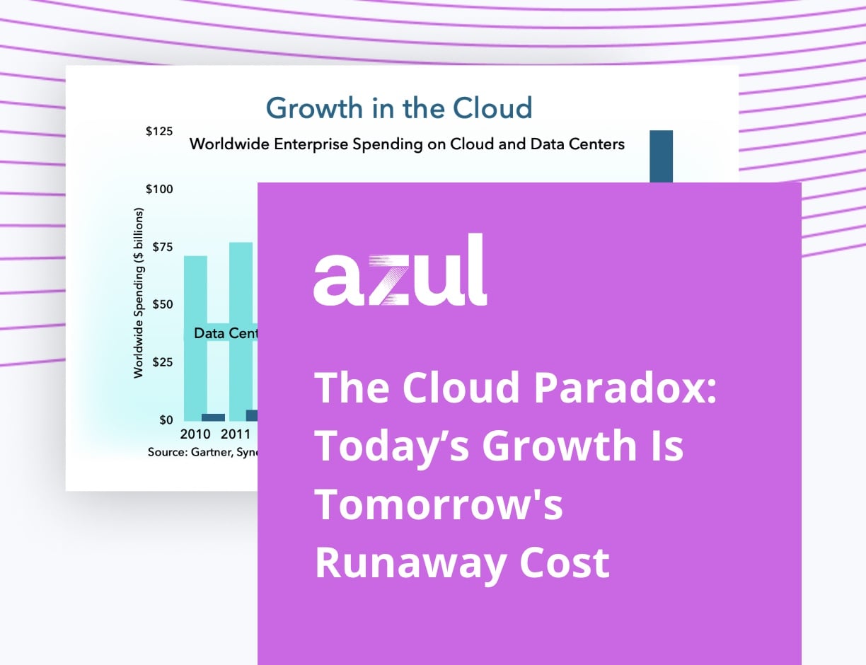 The Cloud Paradox: Today’s Growth Is Tomorrow's Runaway Cost