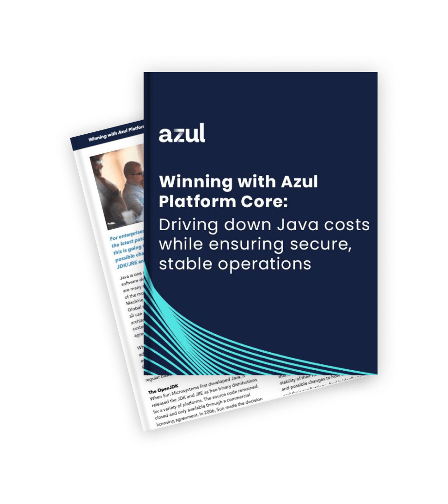 Winning with Azul Platform Core: Driving down Java costs while ensuring secure, stable operations